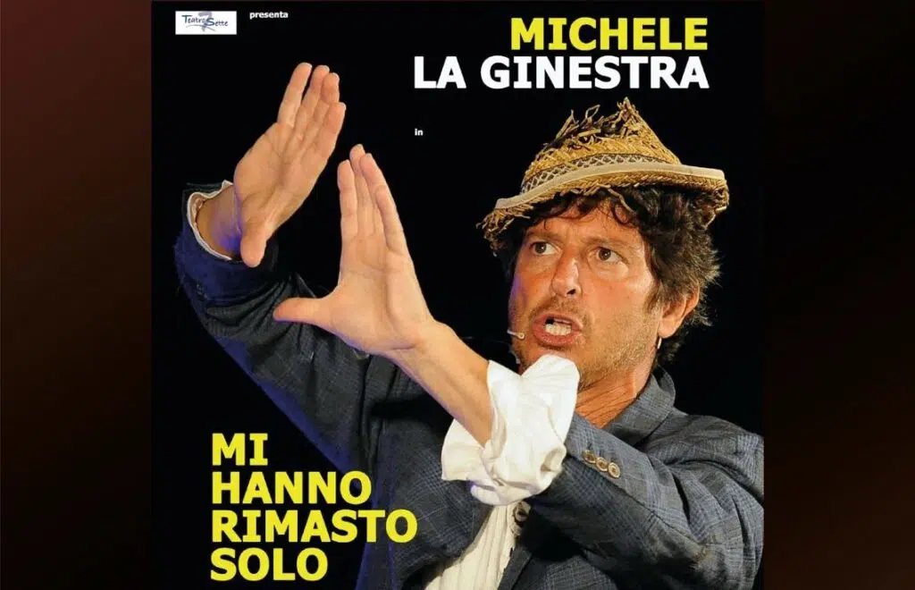 Michele La Ginestra al Teatro Comunale di Altidona il 23 febbraio con “Mi hanno rimasto solo”