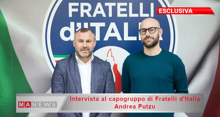 Intervista al capogruppo di Fratelli d&rsquo;Italia Andrea Putzu
